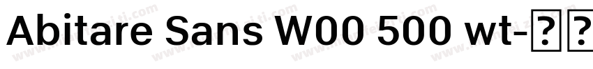 Abitare Sans W00 500 wt字体转换